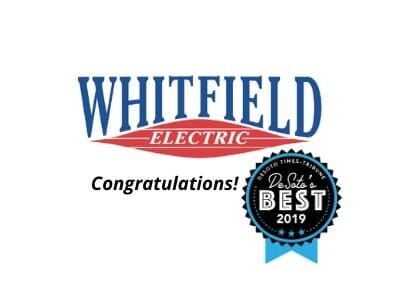 Congratulations Whitefield Electric on being chosen as Desoto’s BEST for 2019!